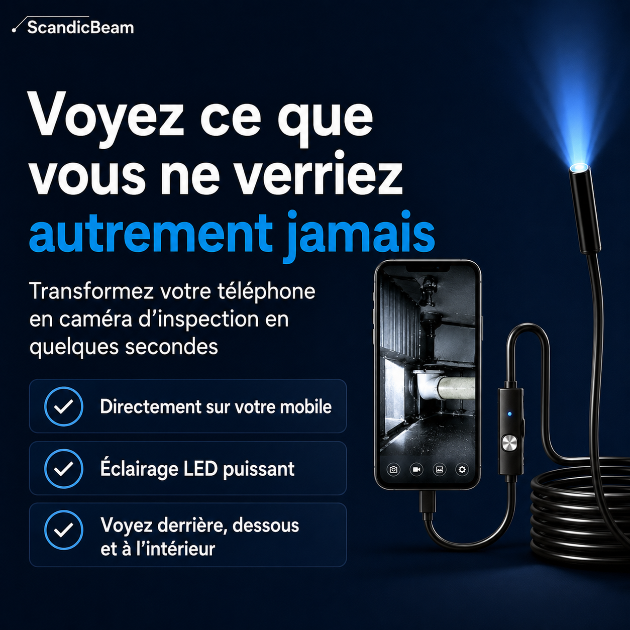 ClearBeam™ – Voyez ce que vous ne voyez normalement jamais